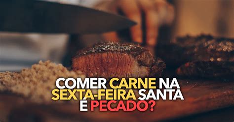 não comer carne na sexta feira